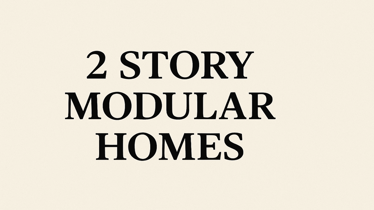 2 Story Modular Homes