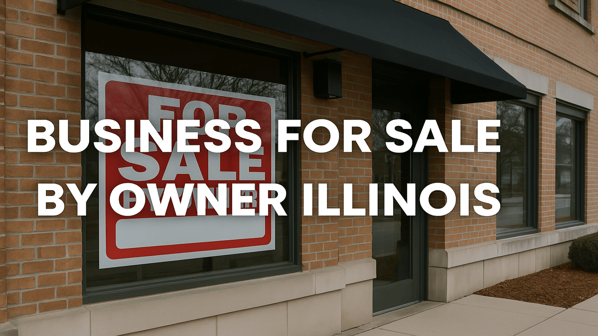 Business for Sale by Owner in Illinois