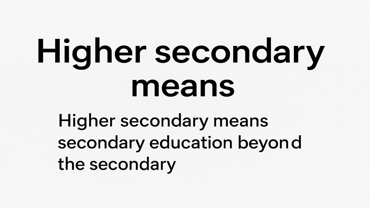 Higher Secondary Mean
